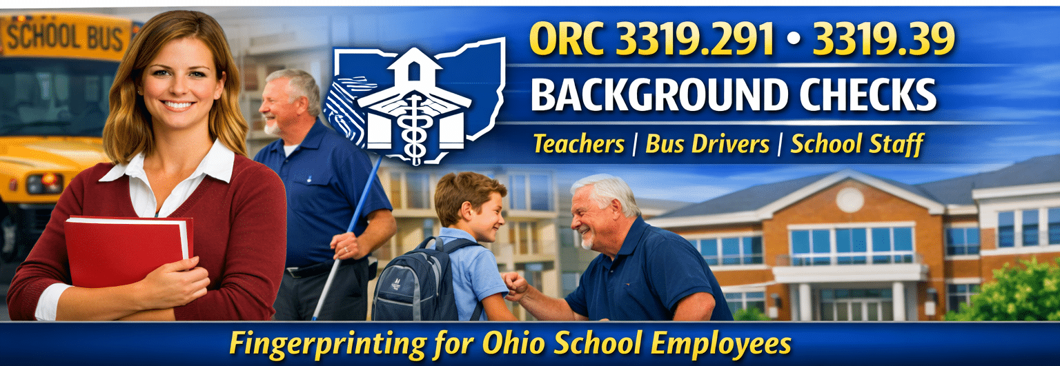 Ohio school employee background check banner showing educators and staff near a school bus, promoting fingerprinting compliance under ORC 3319.291 and 3319.39.